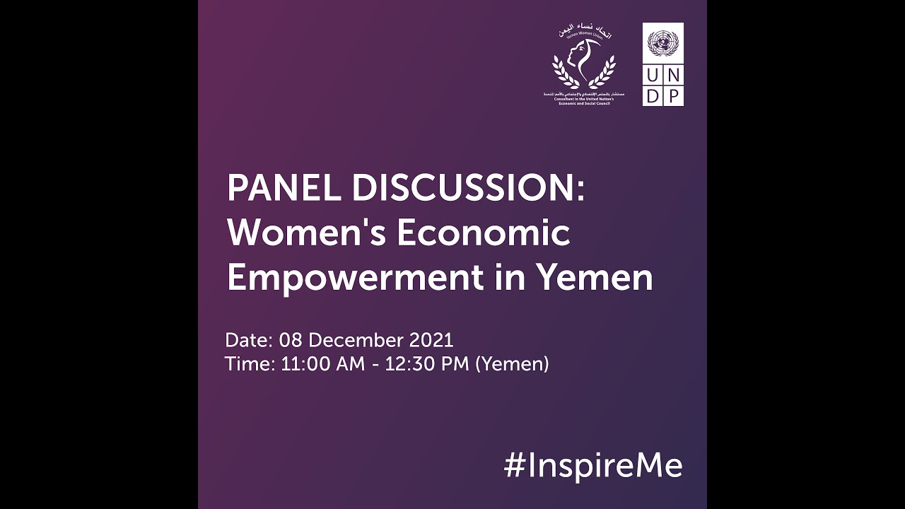 PANEL DISCUSSION: Women's Economic Empowerment in Yemen