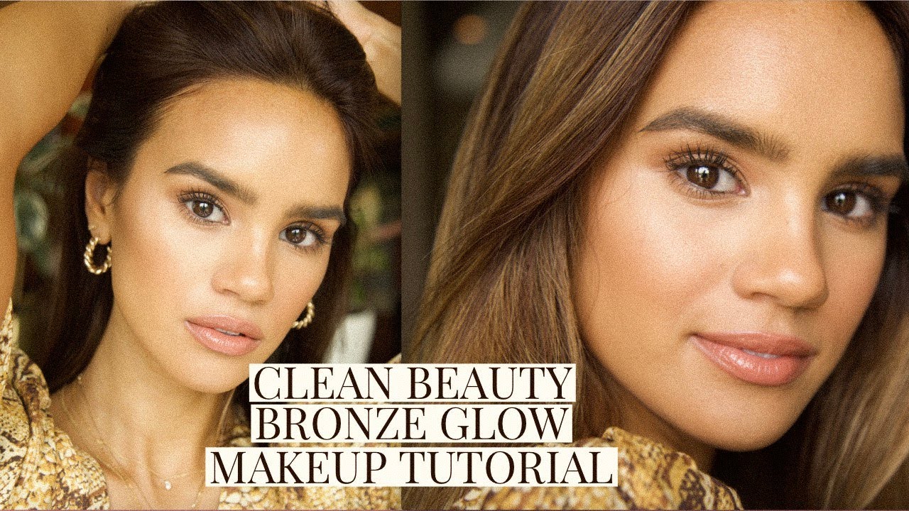 CLEAN BEAUTY BRONZE MAKEUP TUTORIAL! | DACEY CASH