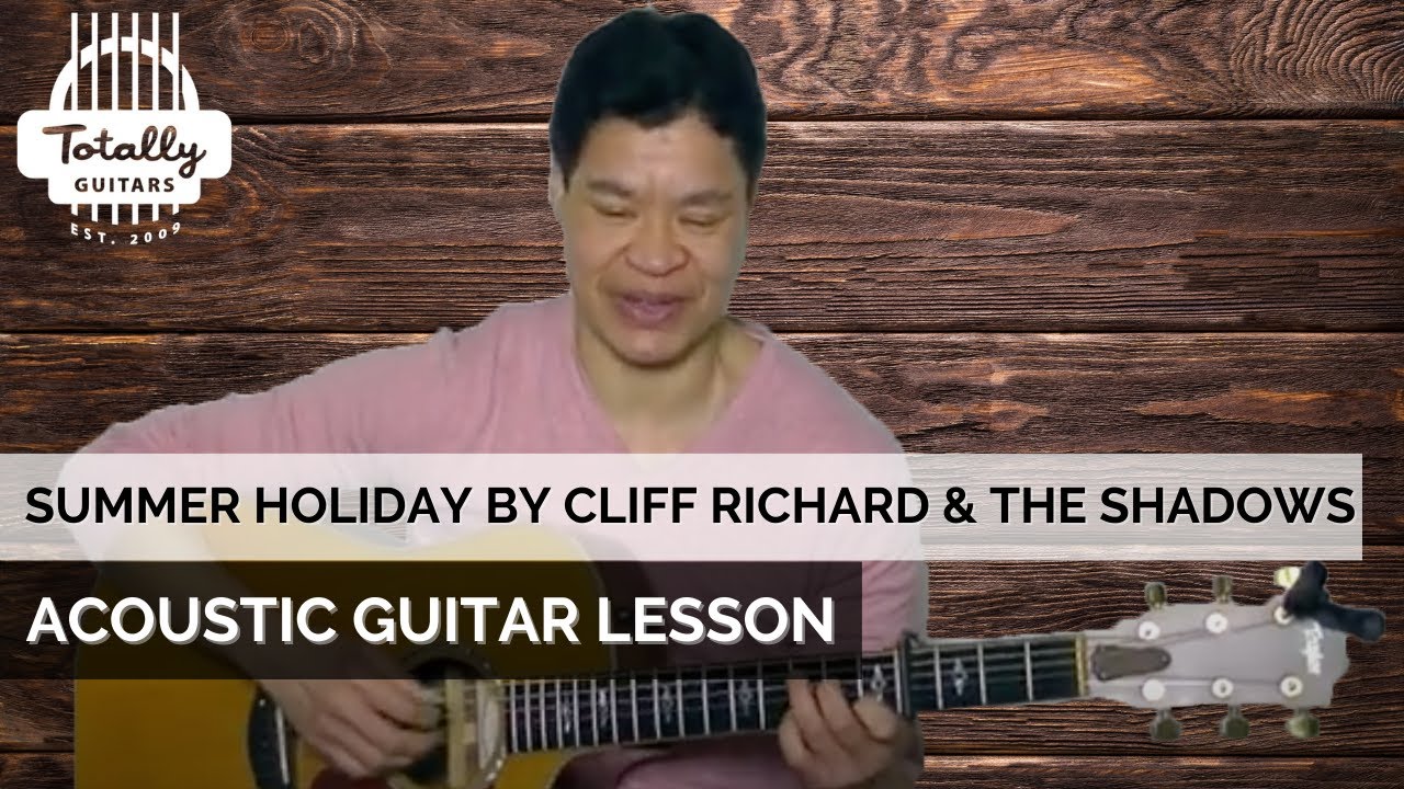 Summer Holiday by Cliff Richard & The Shadows – Acoustic Guitar Lesson Preview from Totally Guitars