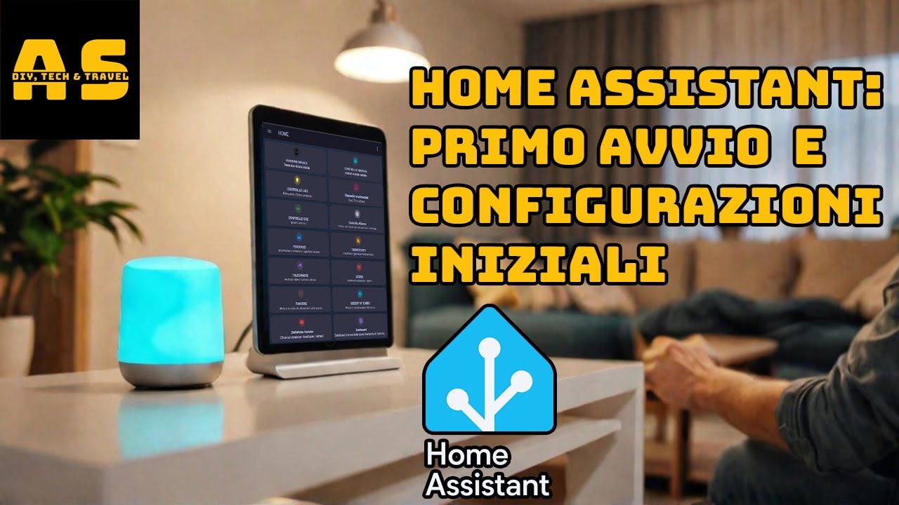 La Guida COMPLETA per Iniziare con Home Assistant