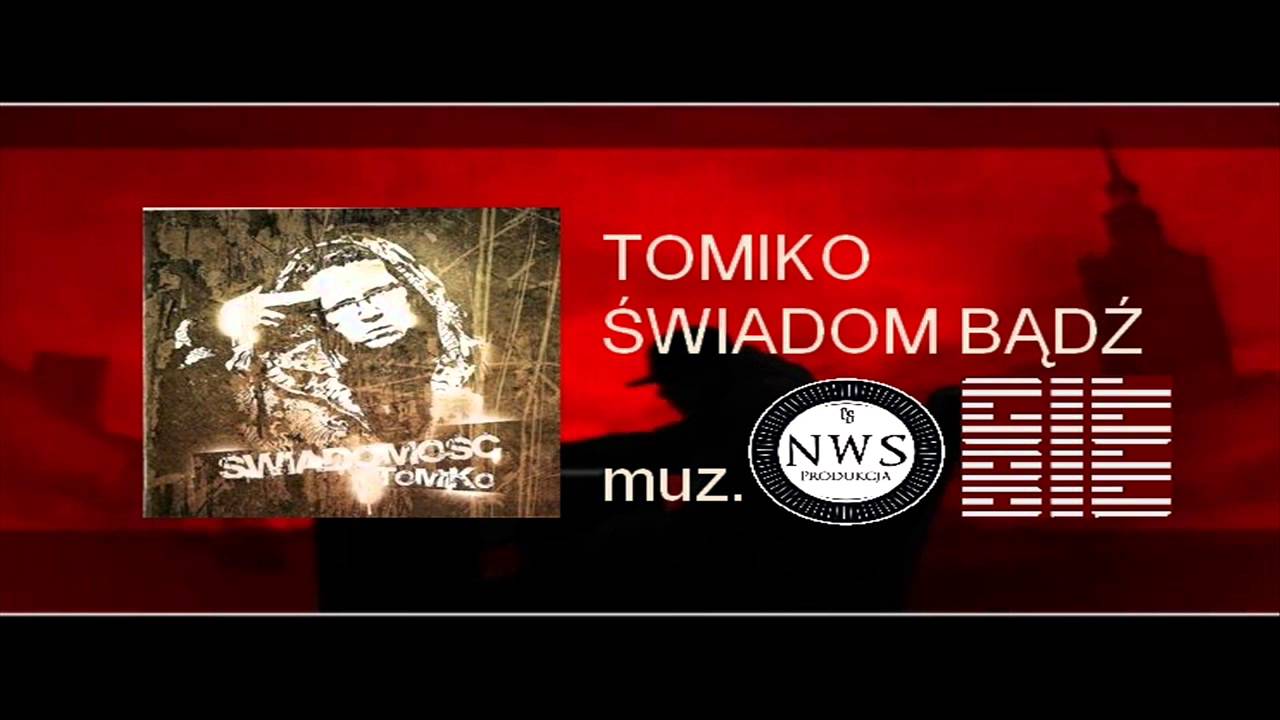 Tomiko - Świadom bądź ( muz. NWS )