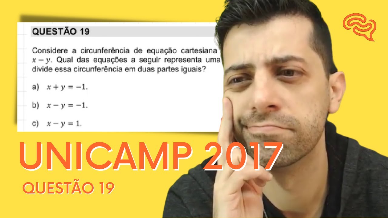 UNICAMP 2017 - Q19 - Considere a circunferência de equação
