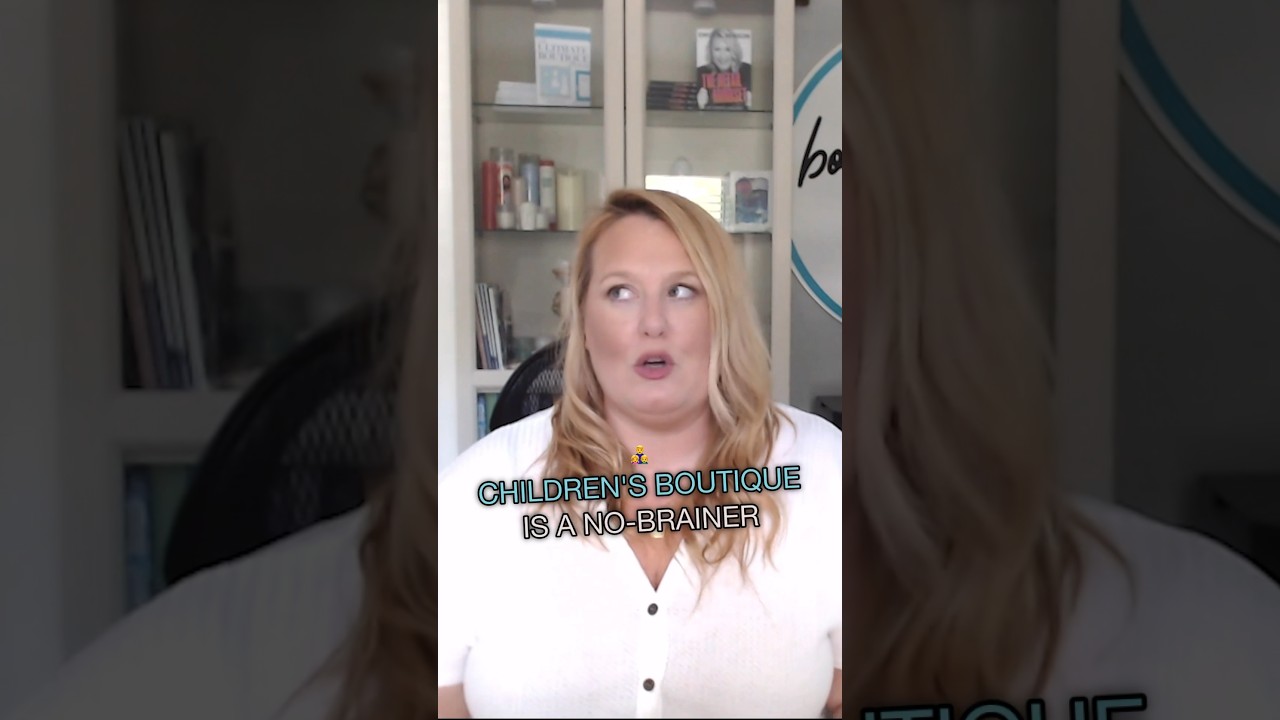 Open a Children&rsquo;s Boutique | Kids Boutique | Kids Store #boutique #inventory