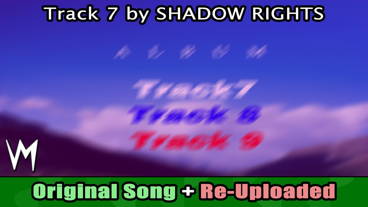 Track 7 by SHADOW RIGHTS (Original Songs) | Re-Uploaded