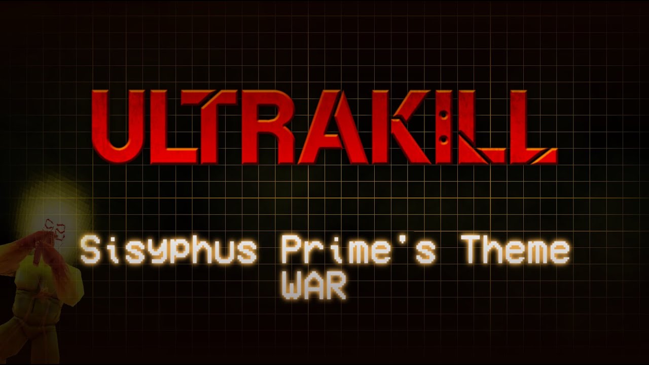 [ULTRAKILL] Sisyphus Prime's Theme - WAR || Remix by Skidodl
