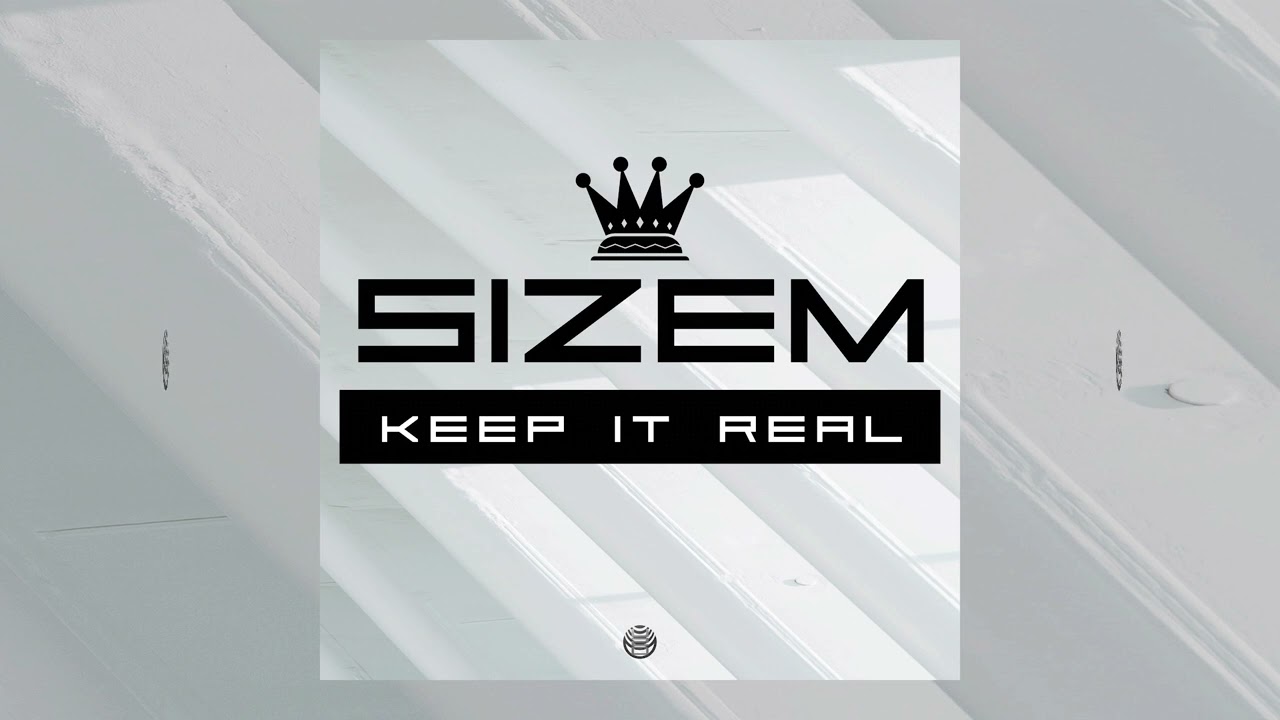 Sizem - Keep It Real