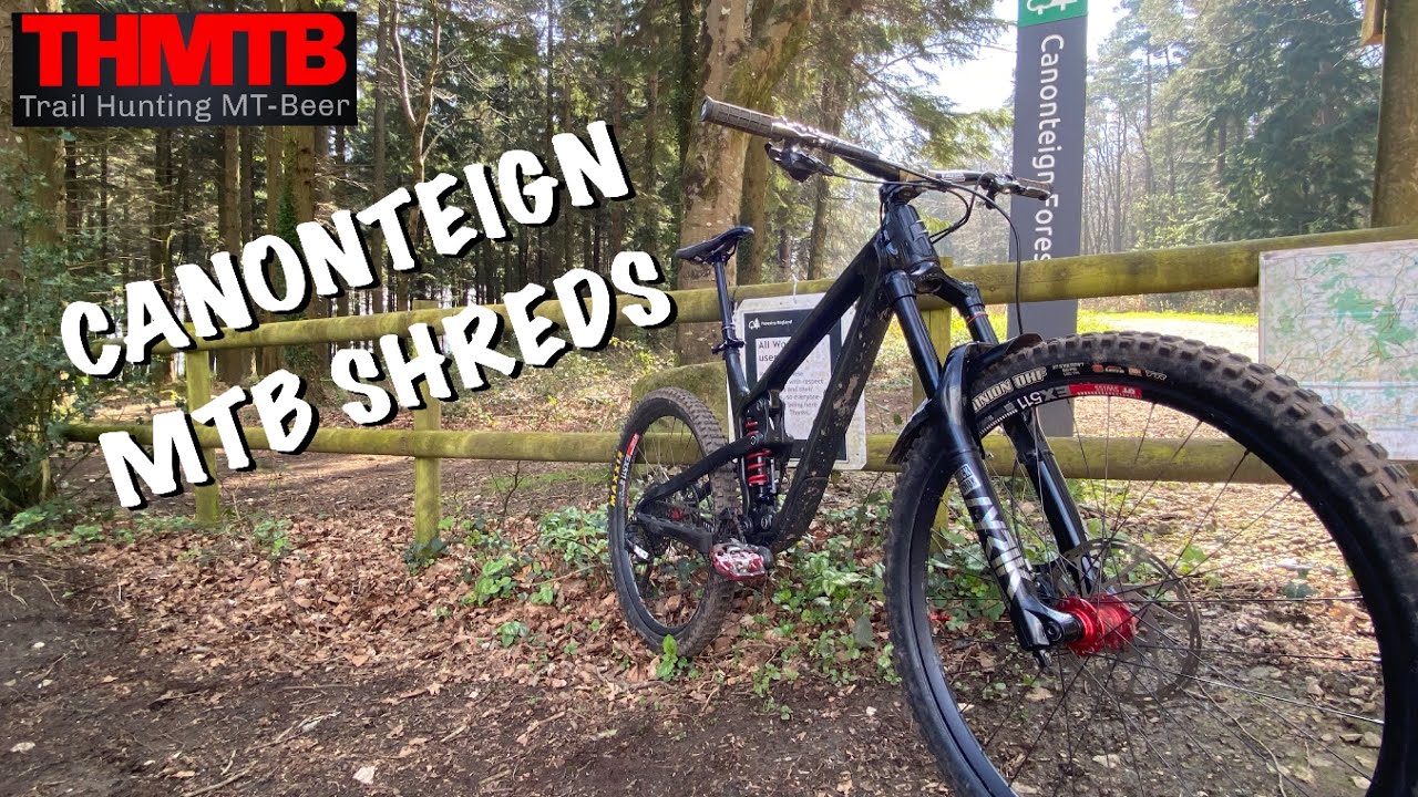 CANONTEIGN MTB SHREDS!