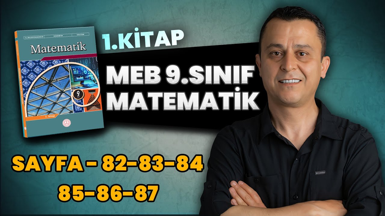 9. sınıf | meb matematik ders kitabı | sayfa 82-83-84-85-86-87 | 1. tema ölçme ve değerlendirme