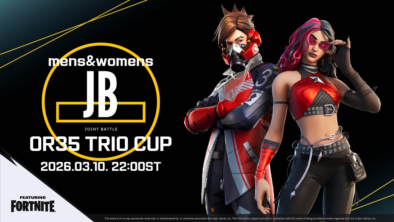 FCT◆OR35 TRIO CUP【大人のフォートナイト大会】featuring FORTNITE