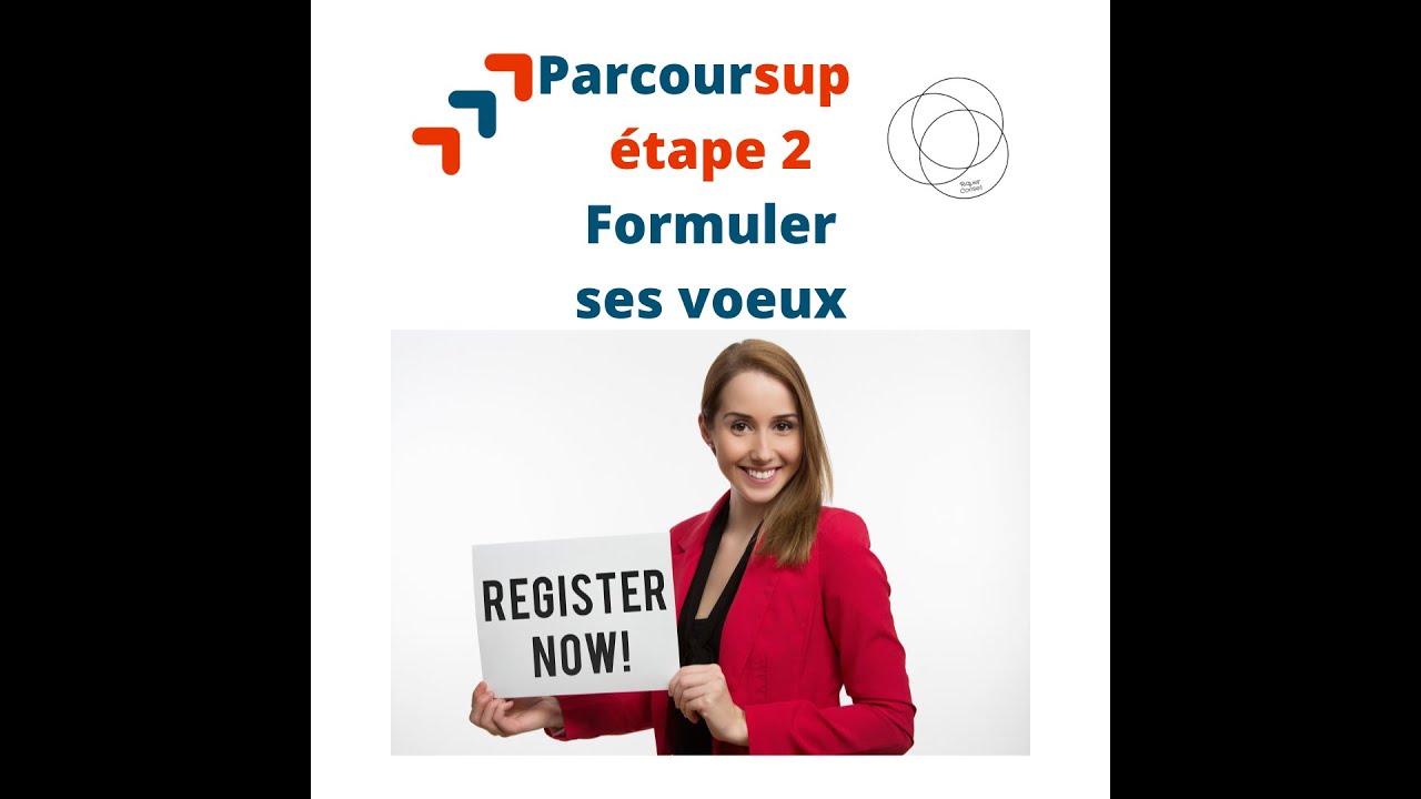 étape 2 Parcoursup 2022