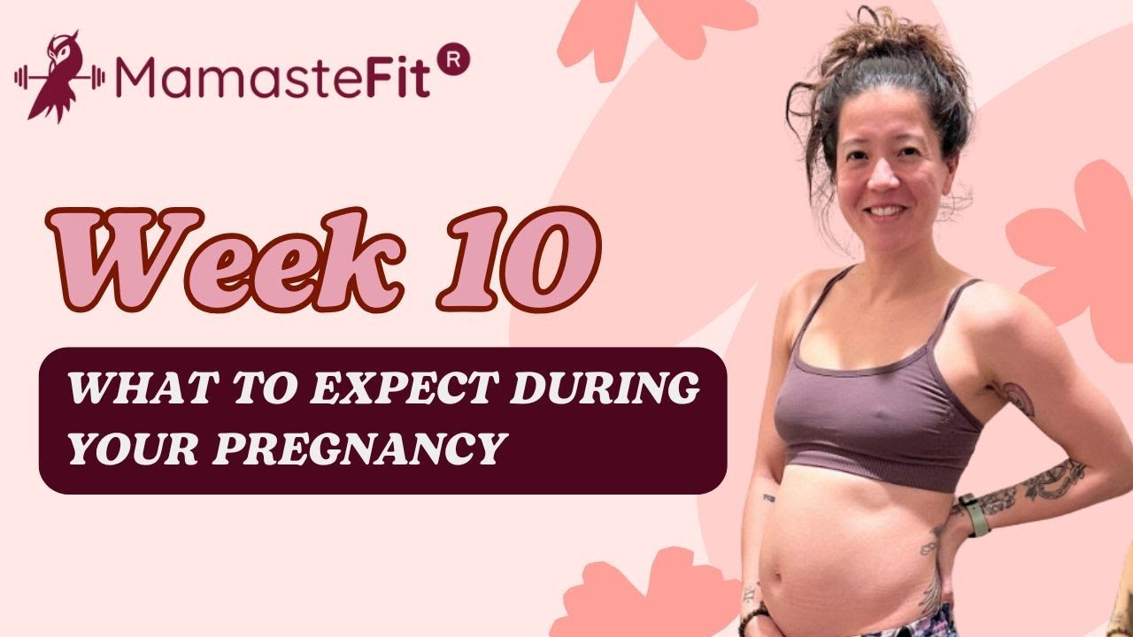 Week 10: What to Expect During Your Pregnancy + Gina's Pregnancy Journey!