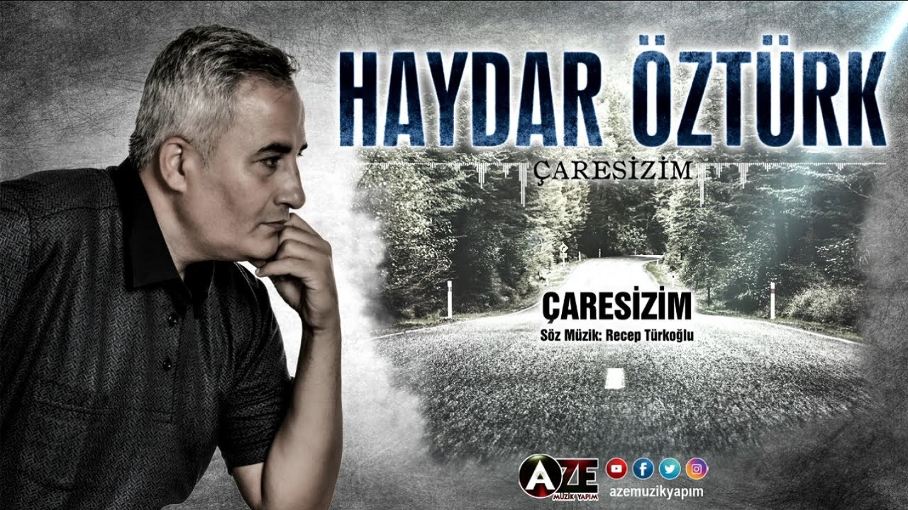 Haydar Öztürk - Çaresizim