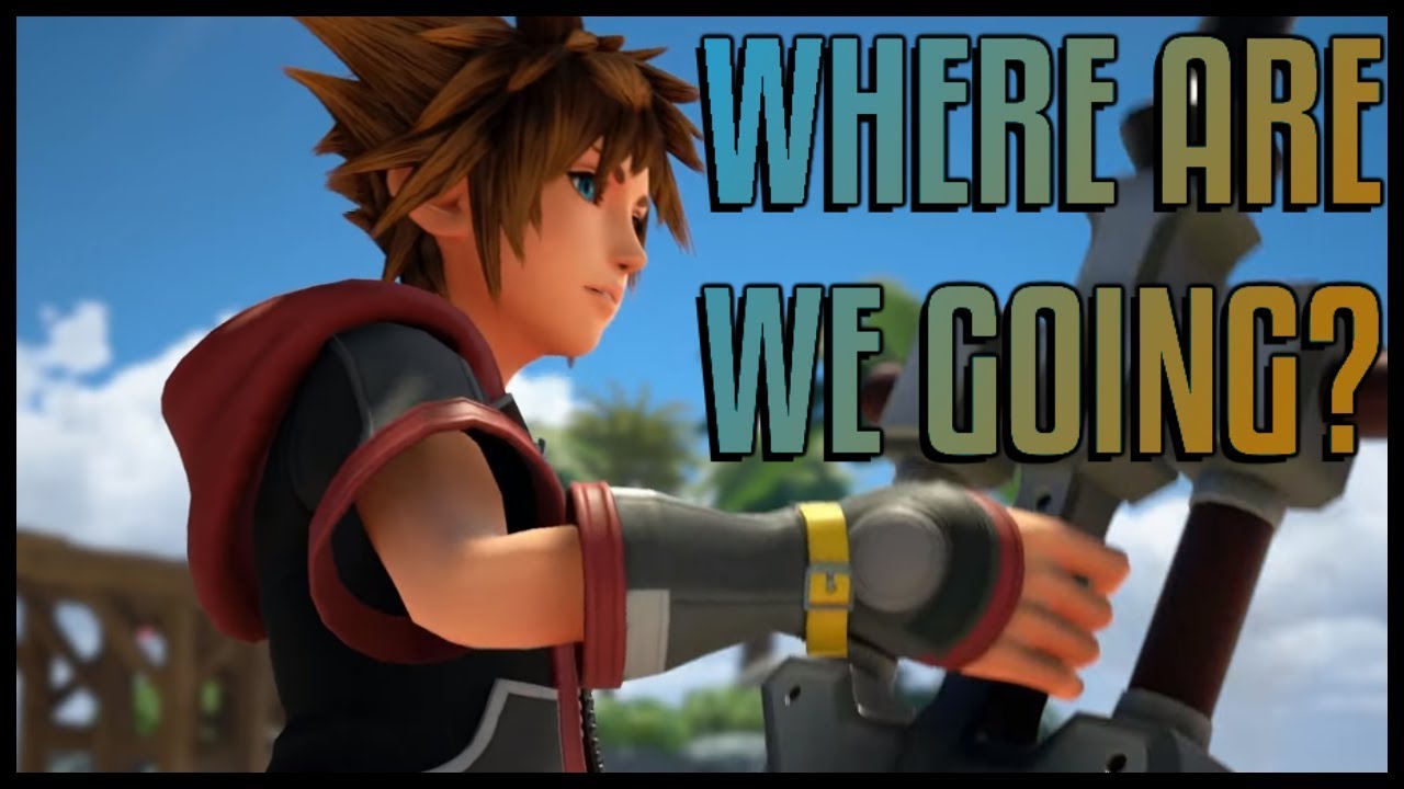 Where Are We Going? -Kingdom Hearts 3 GMV-