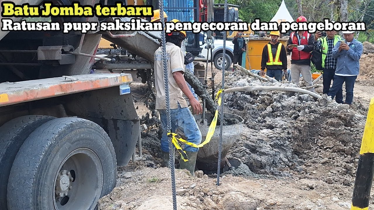 Batu Jomba Terbaru‼️Ratusan pupr saksikan pengecoran dan pengeboran