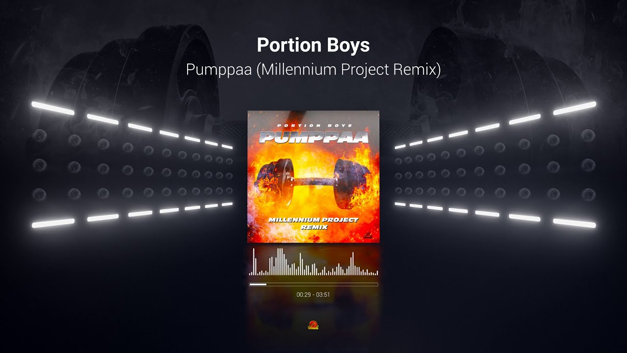 Portion Boys - Pumppaa (Millennium Project Remix)