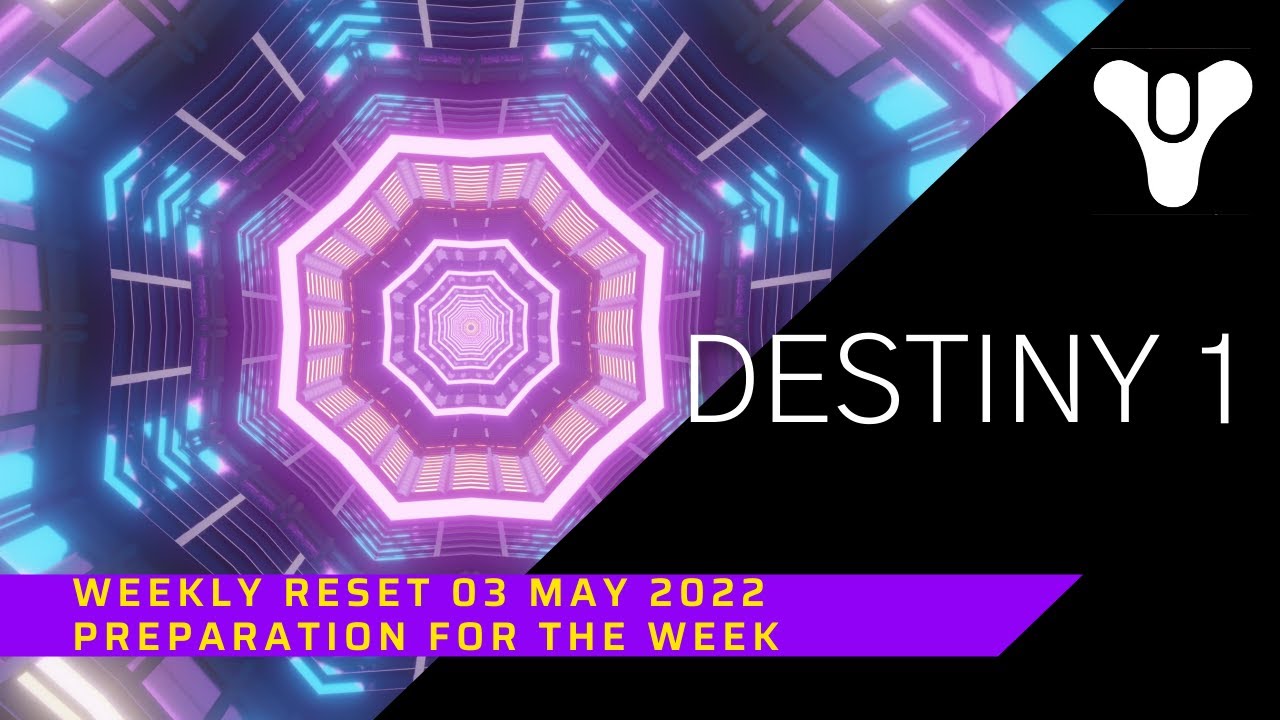 Destiny 1 - Weekly Reset - Vendor and Faction Inventory and Weapons - 03 May 2022, 05-03-2022