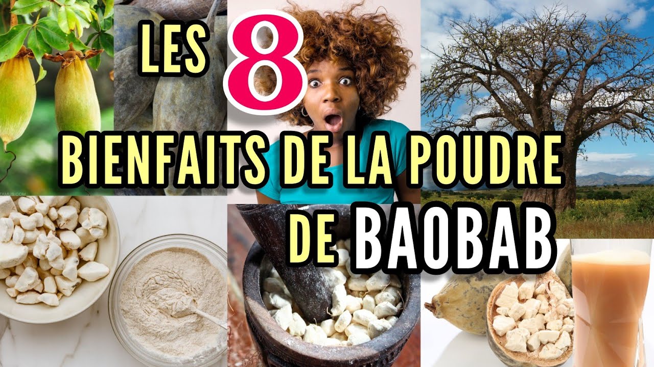 Les 8 bienfaits de la poudre de Baobab!