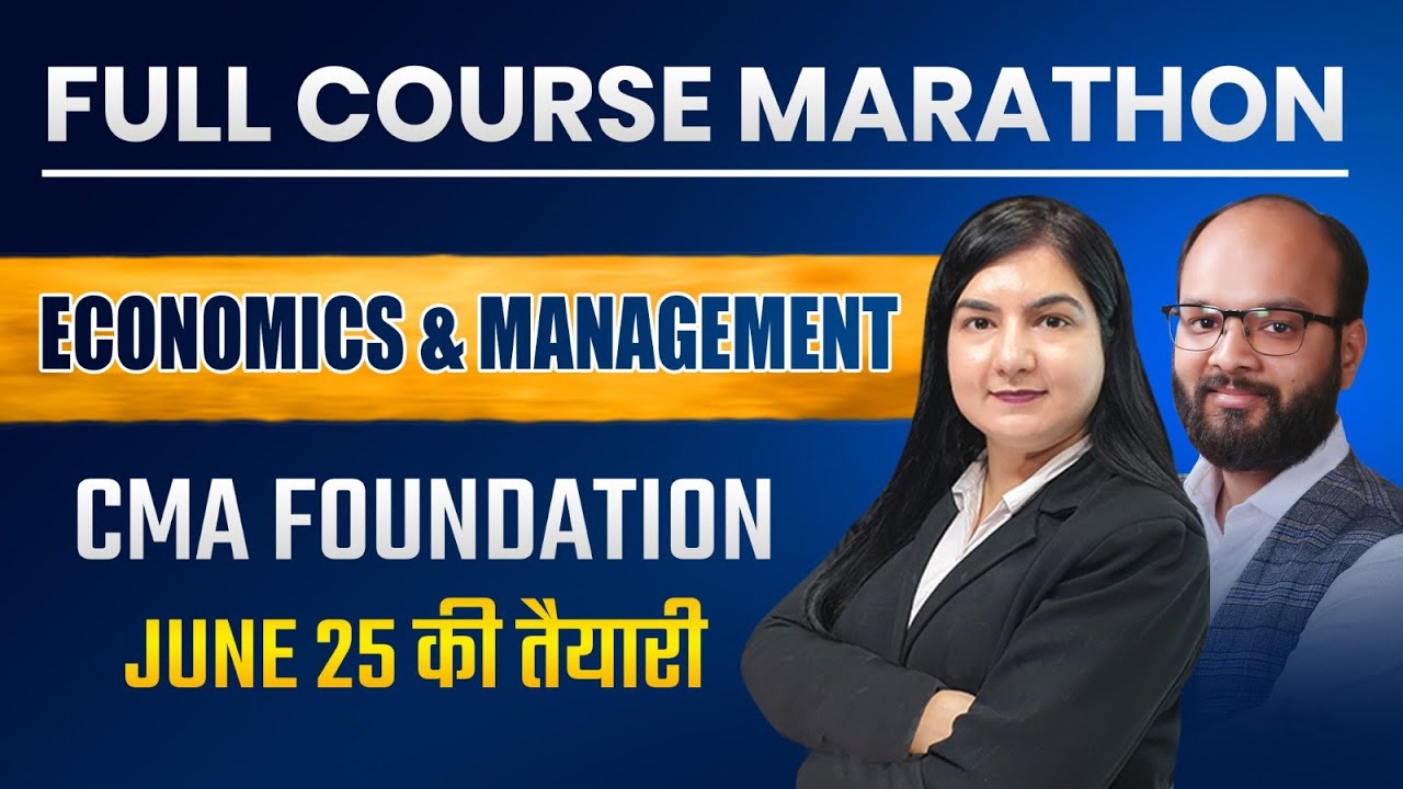 Economics & Management Full Course Marathon | CMA Foundation June 25 | Eco & Mgt. Full Revision