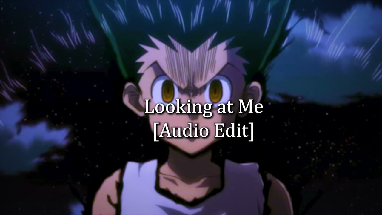 Looking at Me  [Audio Edit]