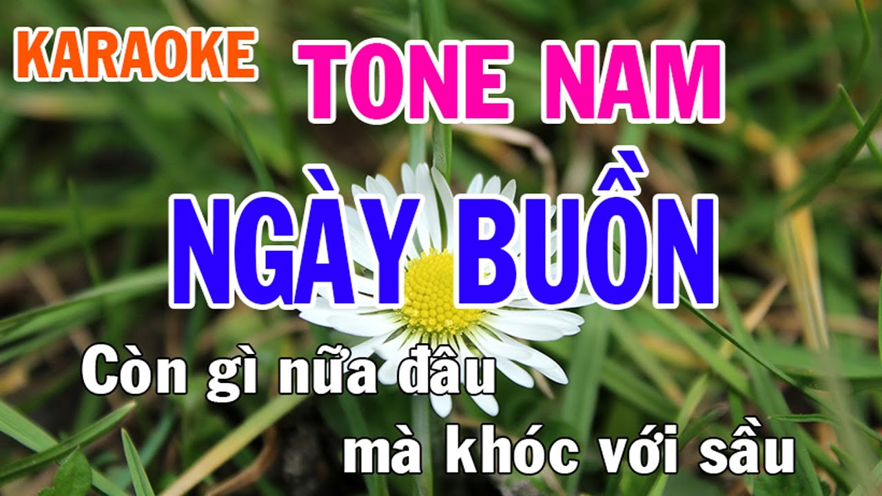 Ng&agrave;y Buồn Karaoke Tone Nam Nhạc Sống - Phối Mới Dễ H&aacute;t - Nhật Nguyễn