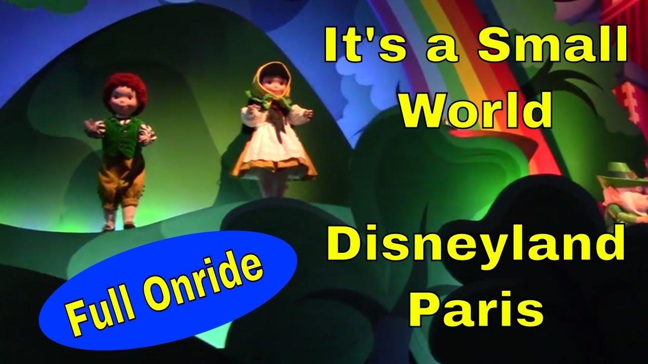 It's a Small World at Disneyland Paris Full Onride Video from Front Row