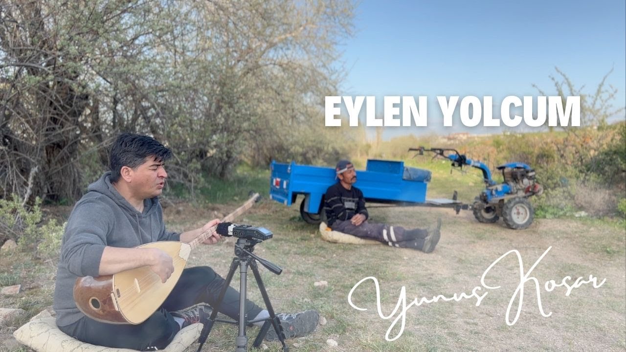 Yunus KOŞAR - EYLEN YOLCUM