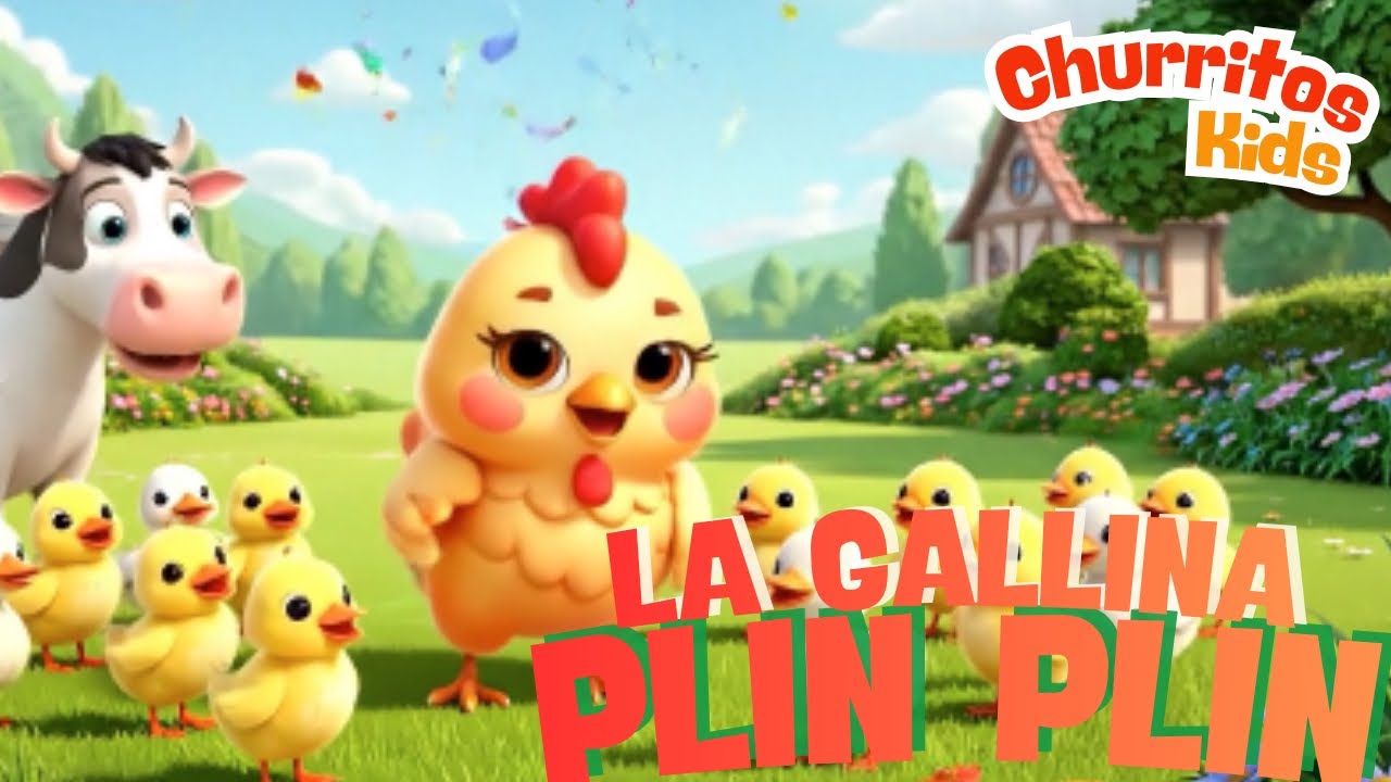 LA GALLINA PLIN PLIN 🐔✨ | Canción Infantil | Plin Plin y sus Pollitos 🎶 | Animales de la granja
