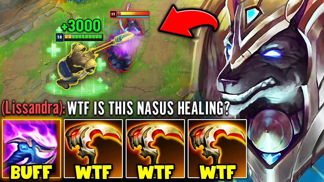 NASUS, BUT I STACK LIFESTEAL AND EVERY Q HEALS ME TO FULL (NEW BUFFED PASSIVE)