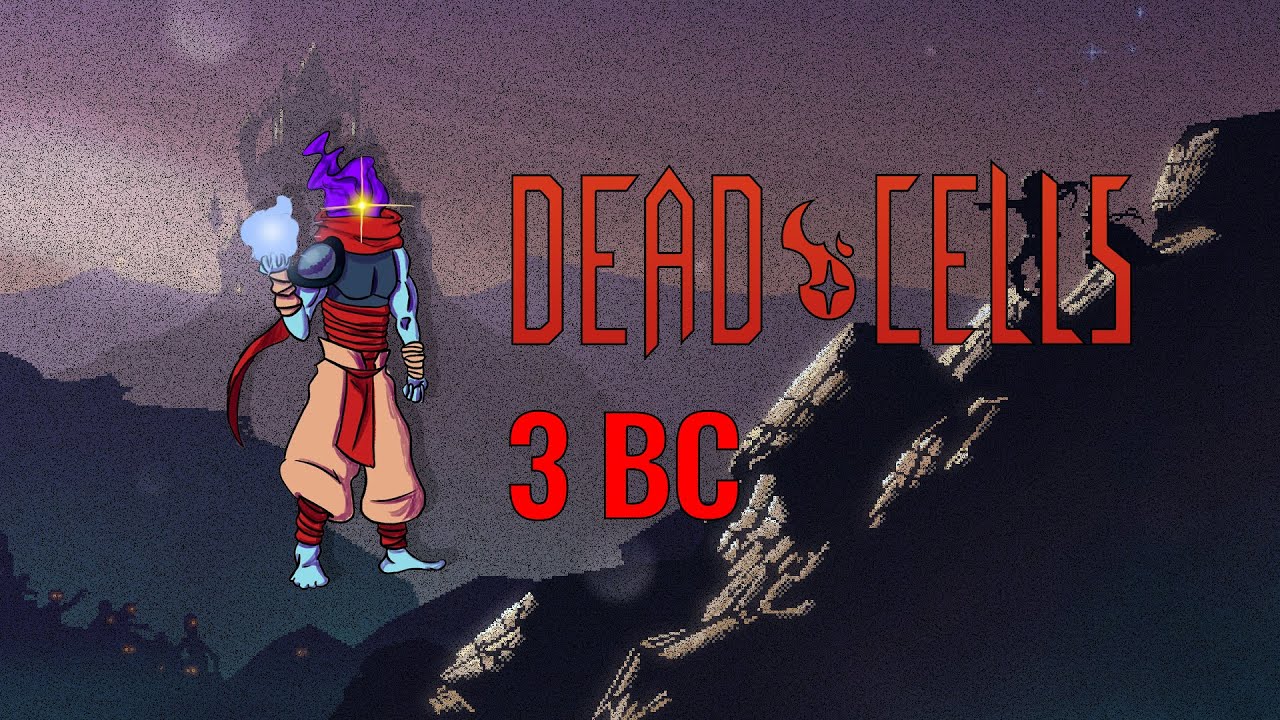 Dead Cells 3BC Run - No Commentary