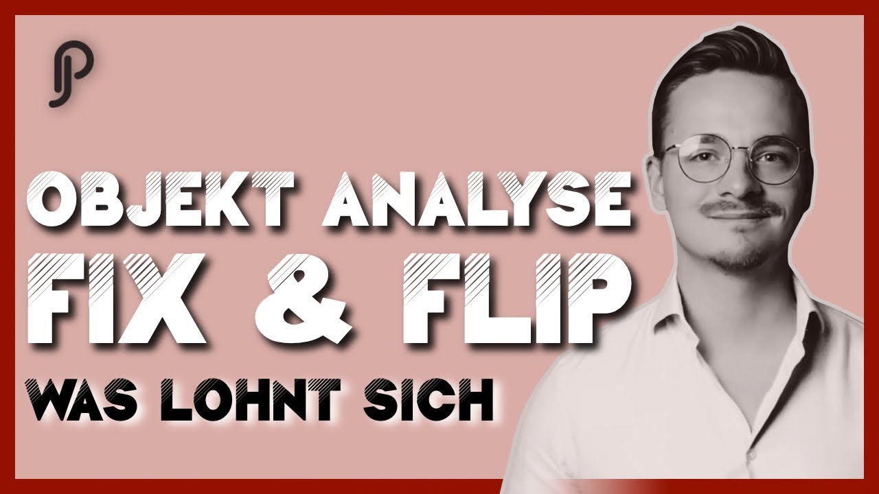 Lohnt sich der Fix & Flip Deal? Meine Analyse Strategie in einem Schritt für Schritt Video.