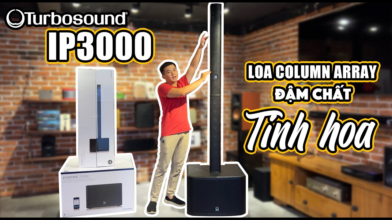 AUDIO360.VN - REVIEW LOA TURBOSOUND IP3000 ĐẾN TỪ ANH QUỐC - TINH HOA CỦA GIỚI LOA COLUMN ARRAY