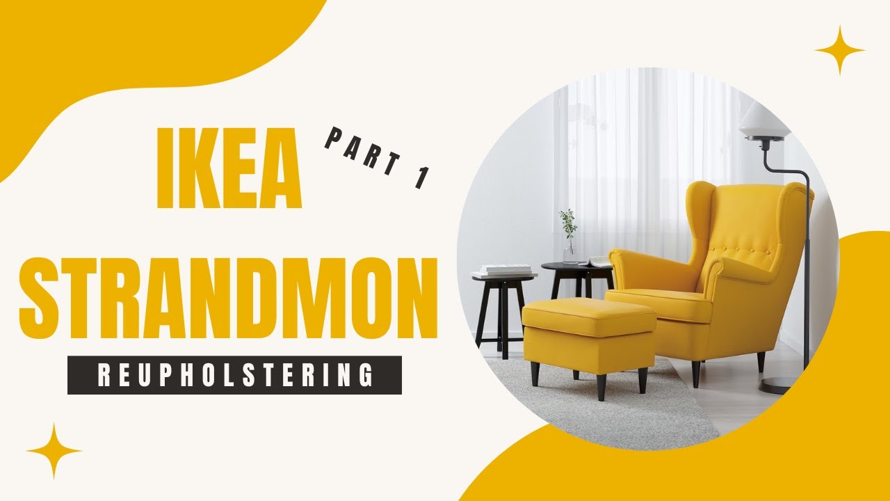Reupholstering IKEA Strandmon Arm Chair Part 1