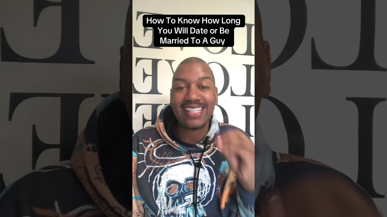 How to Know How Long You Will Date or Be Married To A Guy #datingadviceforblackwomen