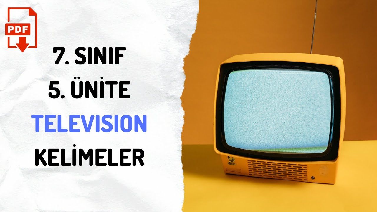 7. SINIF İNGİLİZCE 5. ÜNİTE TELEVISION KELİMELER - QUIZ + PDF