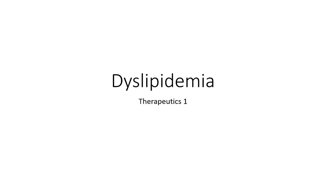 Dyslipidemia - SUK 2020 - Therapeutics 1 -