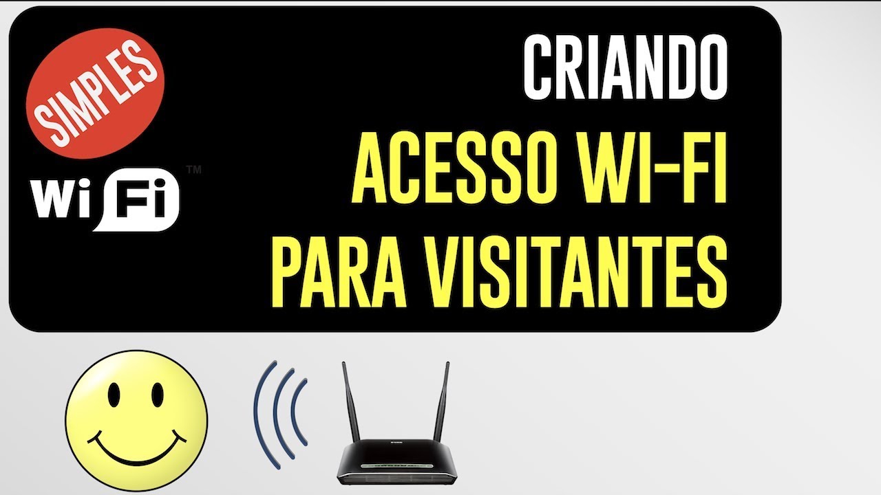 Exemplo Prático: Criando Acesso Wi-Fi para Visitantes