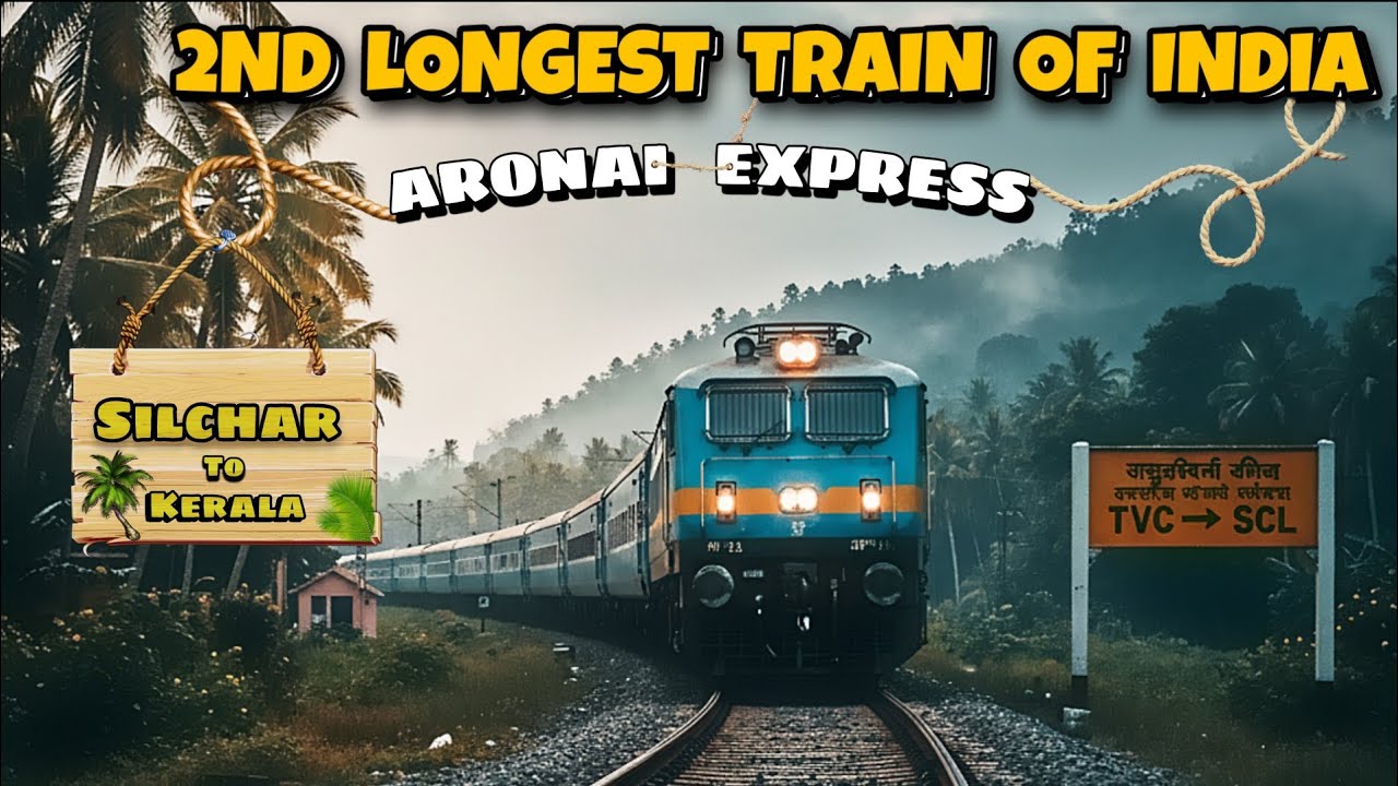 India's 2nd Longest Running Train Aronai Express Departure | Silchar to Kerela - TVC | 71 Hours 