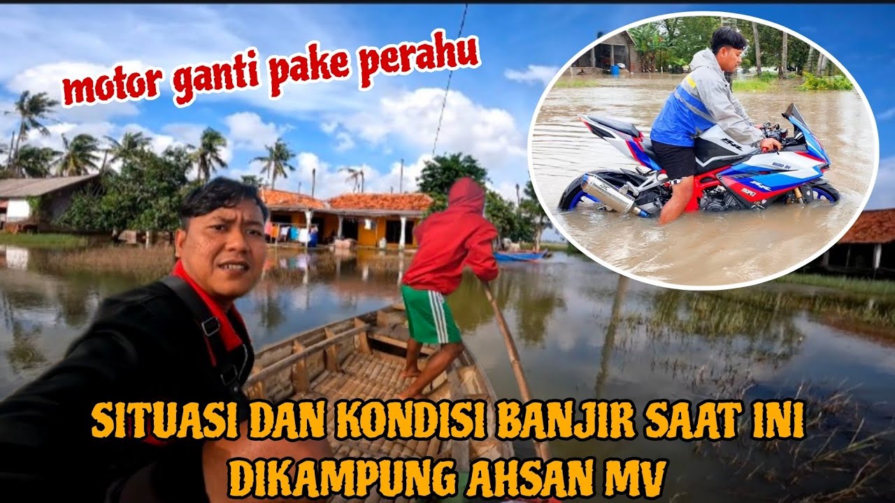 SITUASI DAN KONDISI BANJIR SAAT INI DIKAMPUNG AHSAN MV, NAEK TITANIK !!