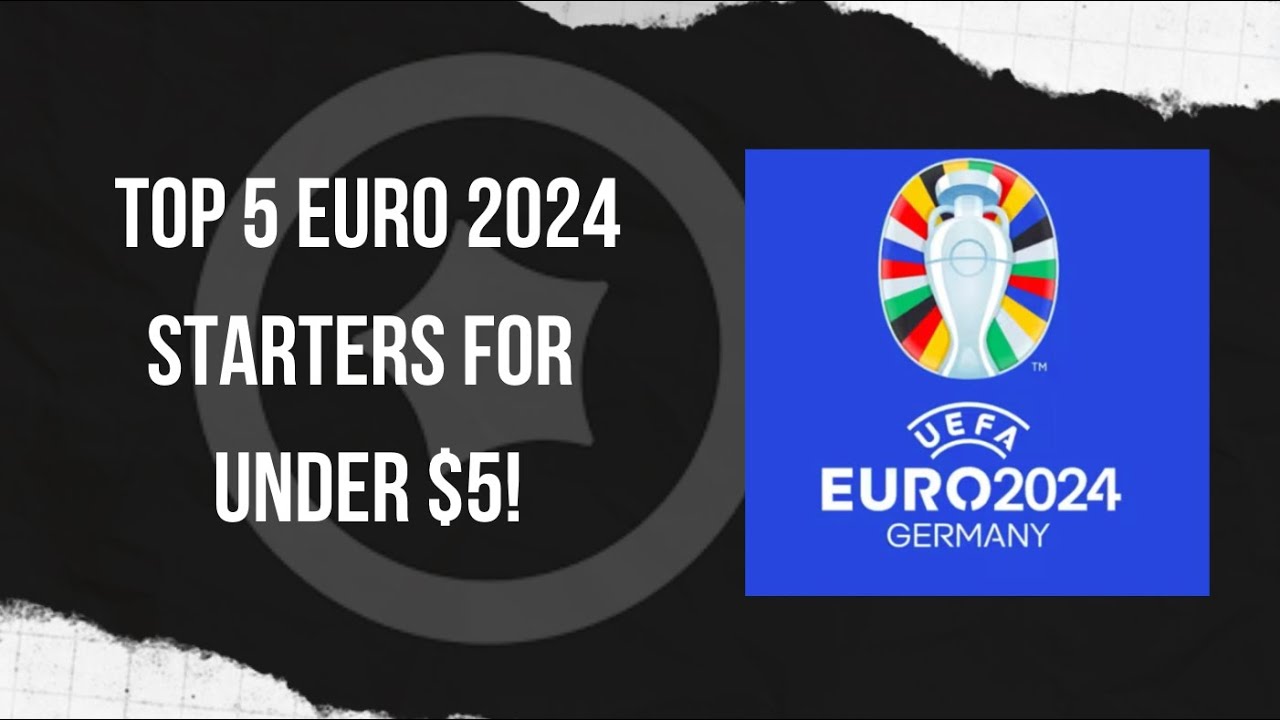 Absolute Bargain! Top 5 Sorare EURO 2024 Starters For Under $5! | Sorare Top 5 Players
