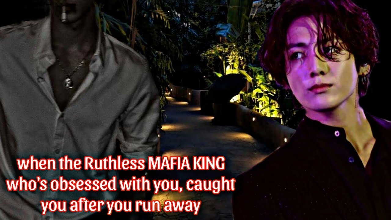 When The Ruthless Mafia King Who's Obsessed With You, Caught You After You Run Away || part 3