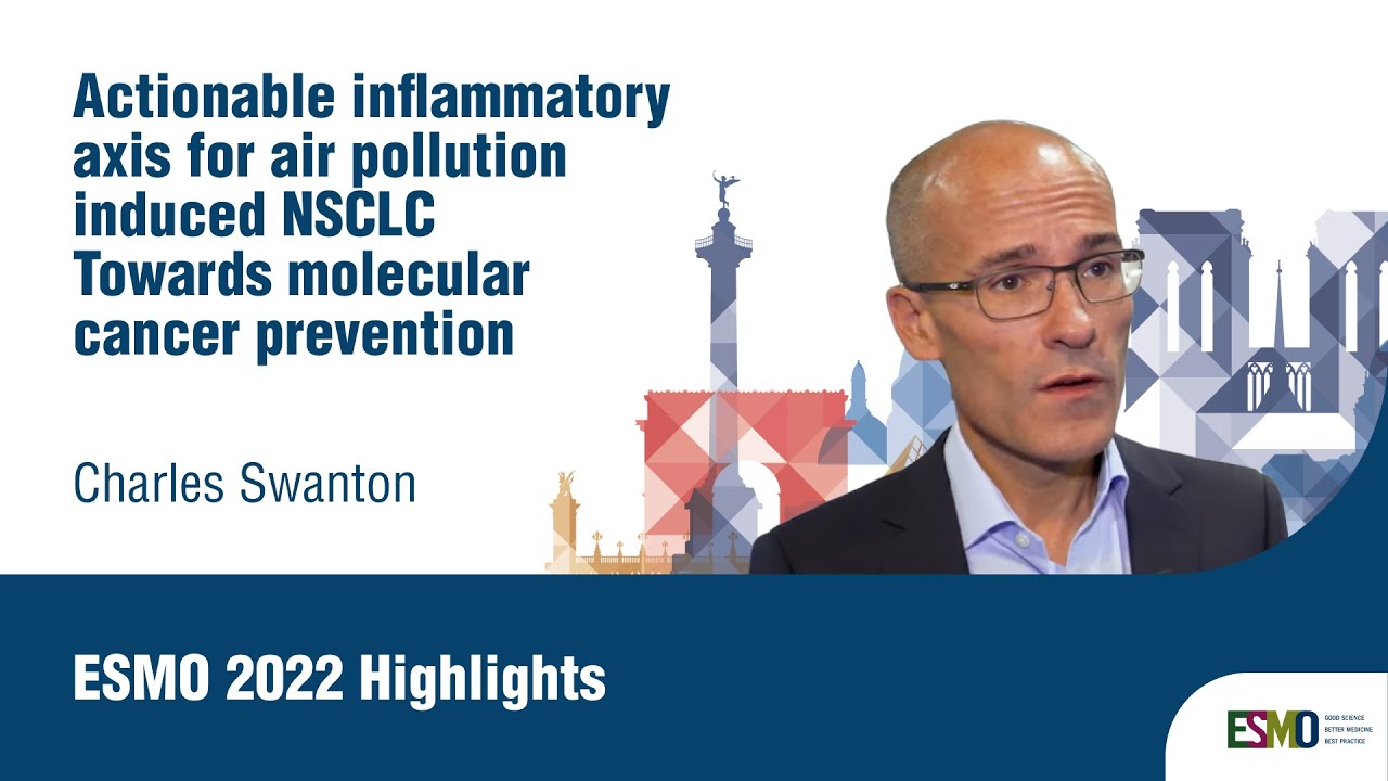 #ESMO22 Highlights on actionable inflammatory axis for air pollution induced NSCLC
