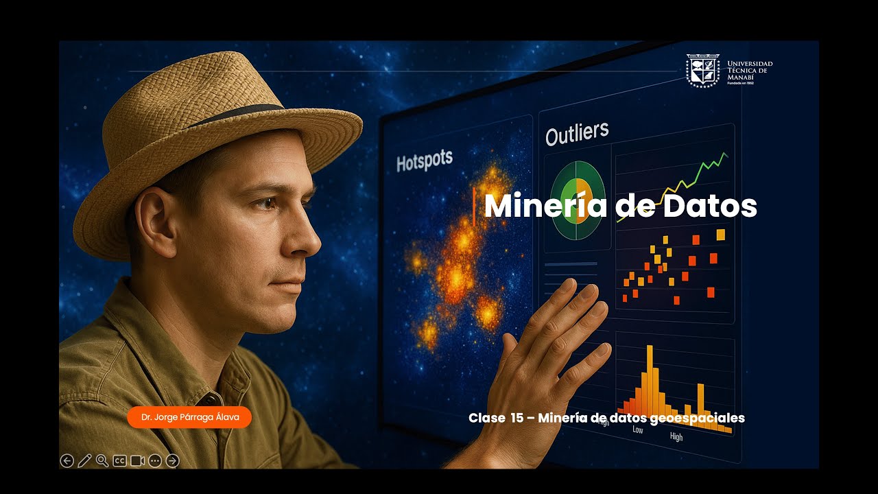 Curso Gratis de Minería de Datos [Clase 15 - Minería de datos geoespaciales]