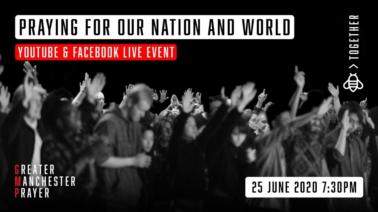 Greater Manchester Prayer Event - June 25th 2020