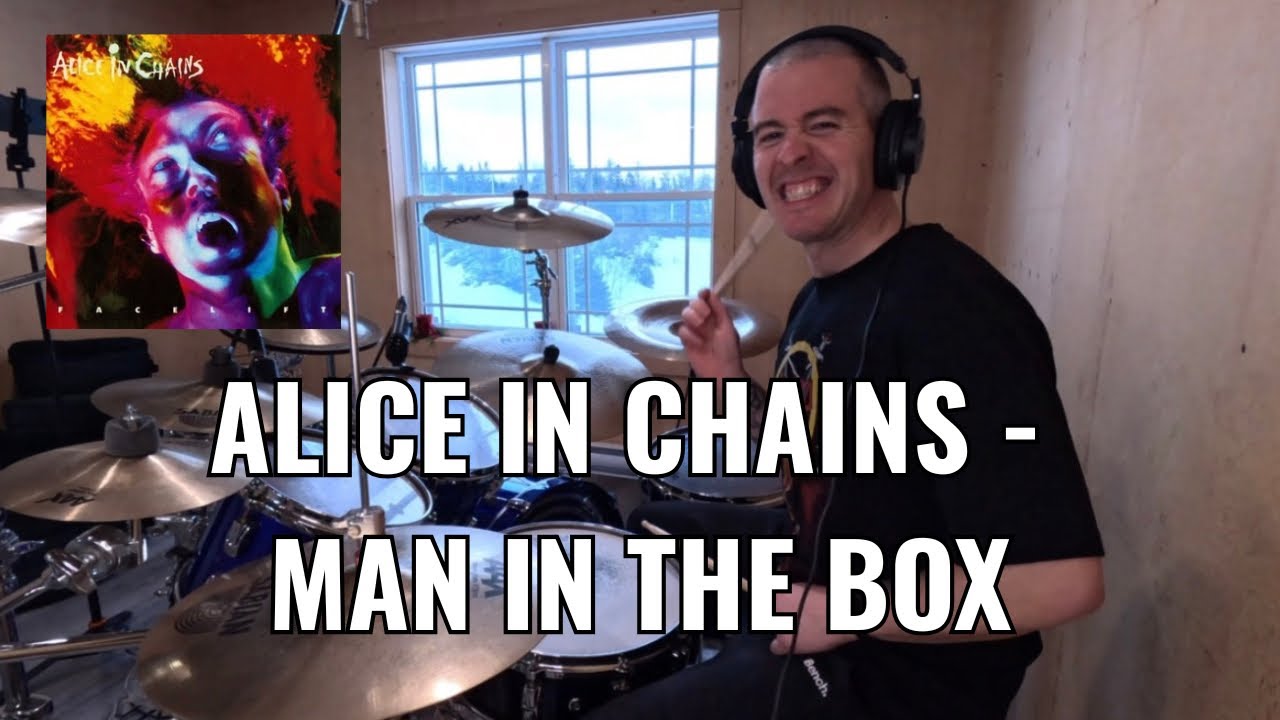 ALICE IN CHAINS - MAN IN THE BOX (drum cover)