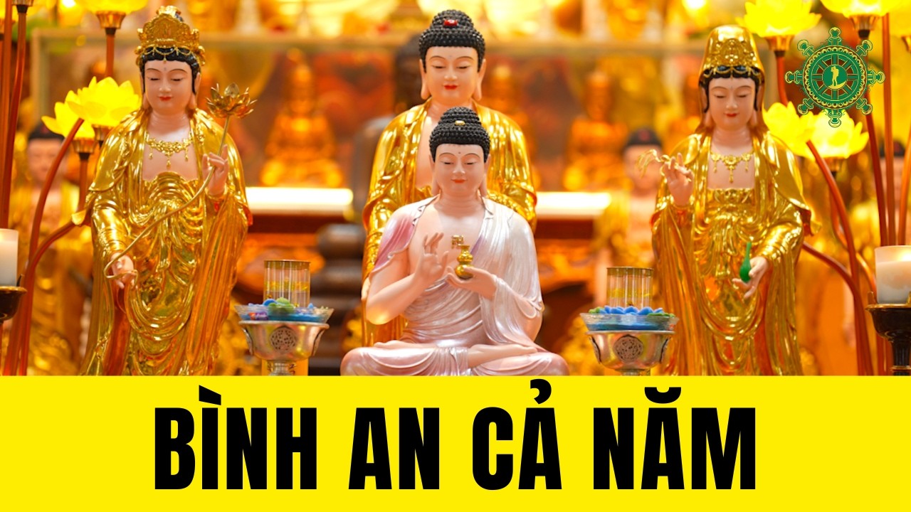 KINH DƯỢC SƯ RẰM THÁNG GIÊNG – Nghe Một Lần, Bình An Cả Năm