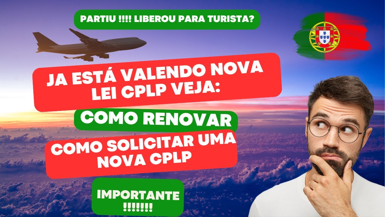 Como Solicitar | Renovar a CPLP depois da nova Lei ? Posso ir como Turista? #imigrantesemportugal 🇵🇹