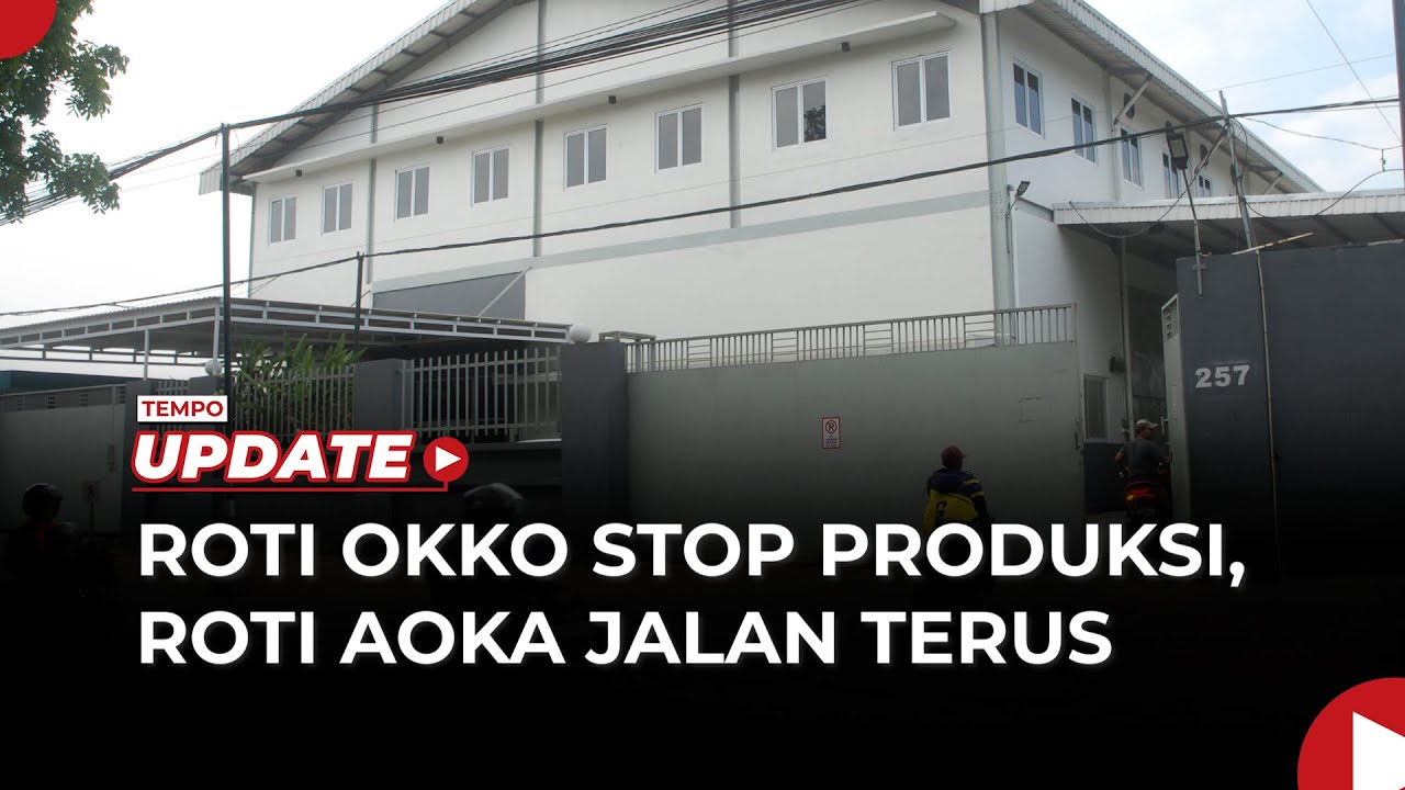 Roti Okko Stop Produksi, Karyawan Sudah Dua Pekan Tak Bekerja