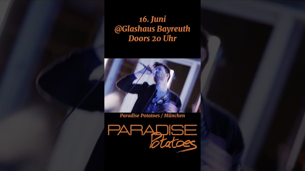 16.06.2023 // Paradise Potatoes & Trading Shadows @Glashaus, Bayreuth