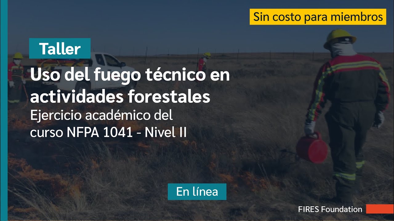 Fuego Técnico en actividades forestales - Objetivo 1