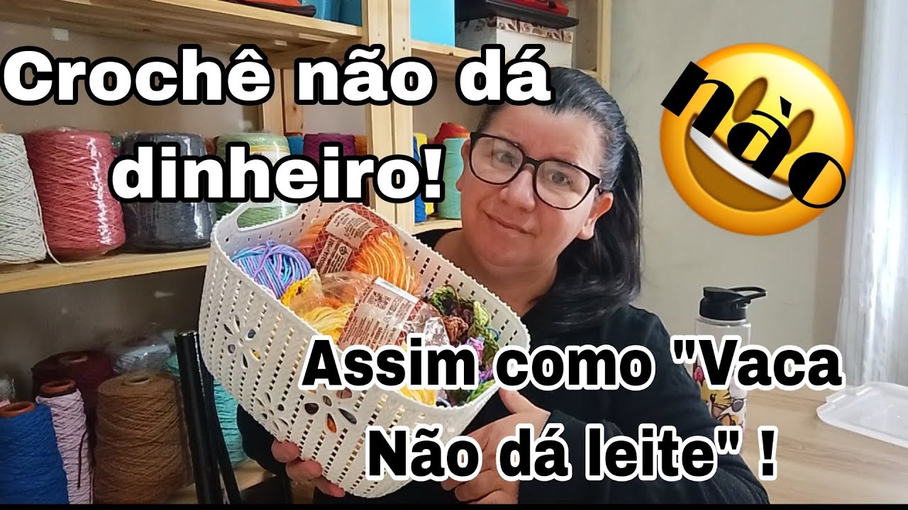 Afinal... Crochê da dinheiro?? / Vem entender este Vídeo e deixe sua opinião! ⚠️